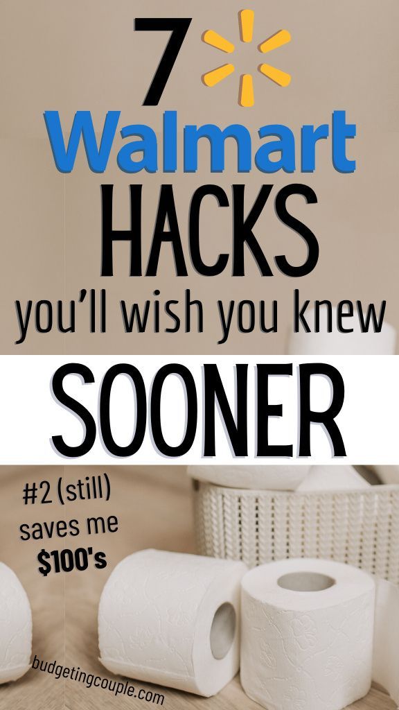 7 Walmart Hacks You Ll Wish You Knew Sooner Money Life Hacks