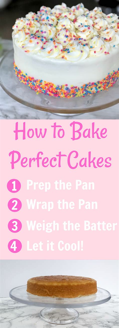 How To Bake Perfect Cakes Four Steps To Perfect Cakes Every Time