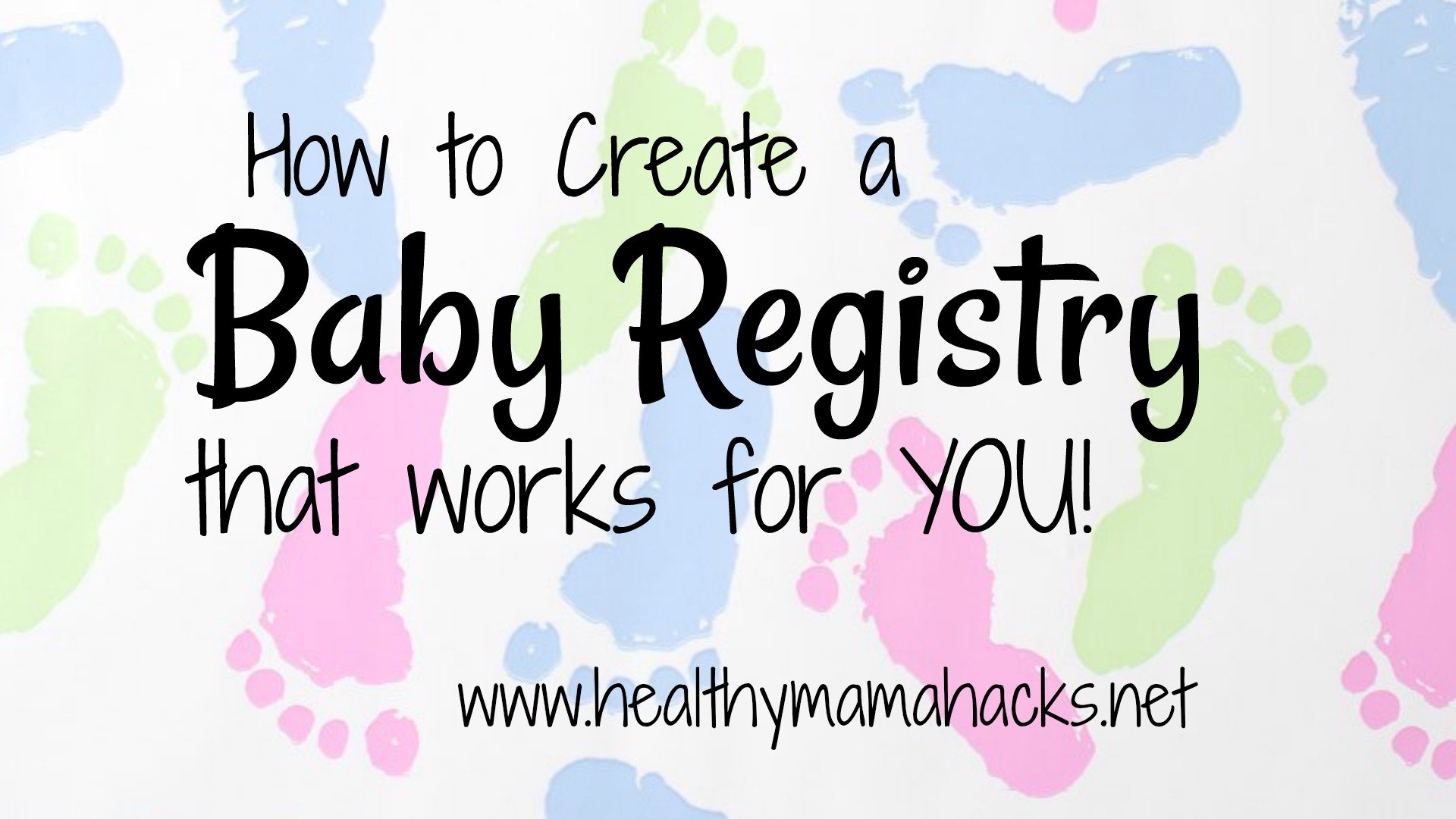 How To Create The Perfect Baby Registry Healthy Mama Hacks