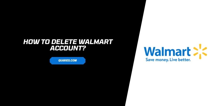 How To Delete Walmart Account Or Cancel Subscription