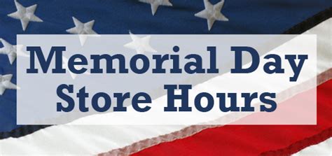 Memorial Day Special Store Hours Sigona S Farmers Market