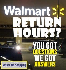 Walmart Return Hours Here S Exactly How It Works