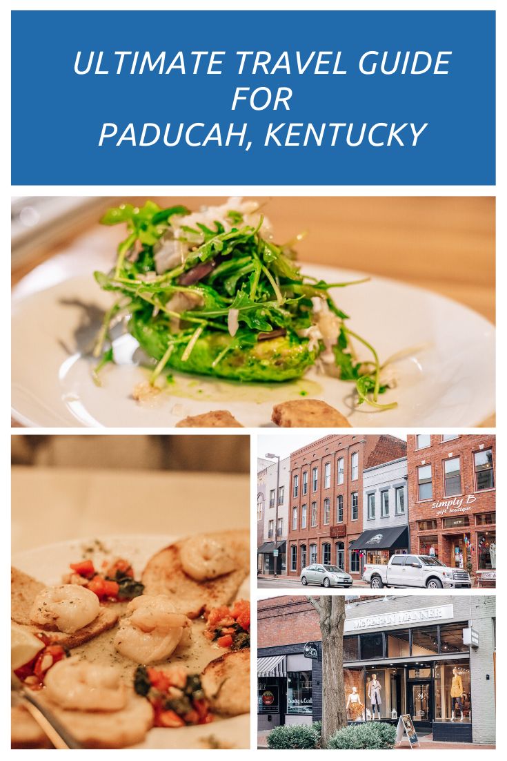 Your Ultimate Paducah Kentucky Travel Guide